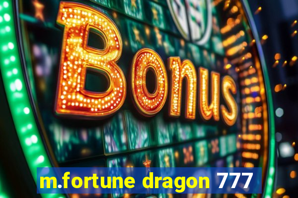 m.fortune dragon 777